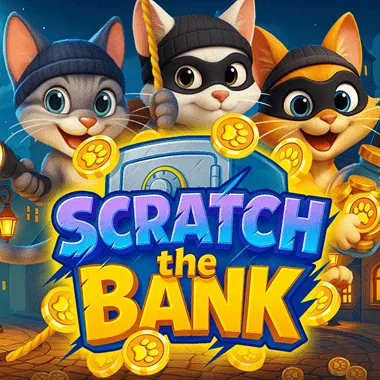 SCRATCH THE BANK